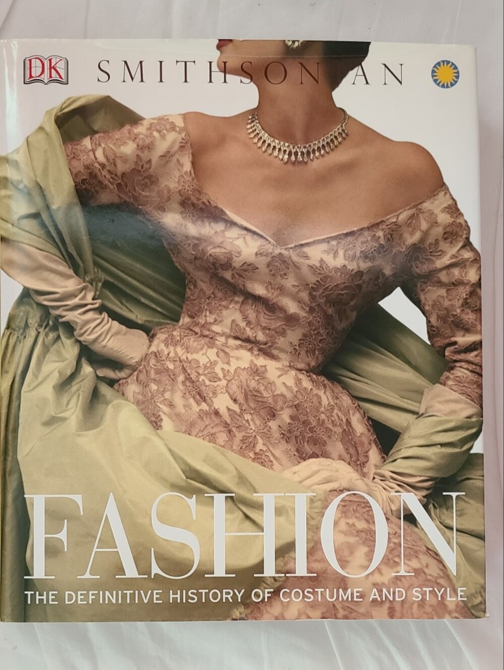 Fashion - The Definitive History Of Costume And Style Hardcover Book